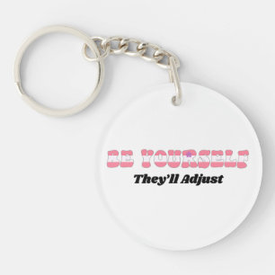 Be Yourself They'll Adjust Sapphic Flag Colors Keychain