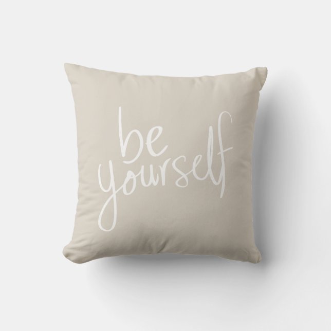 Be Yourself Throw Pillow (Front)