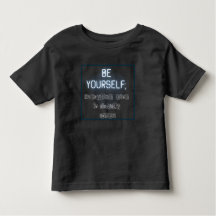 Be Yourself Toddler T-Shirt