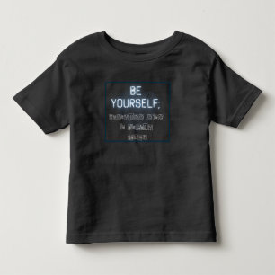 Be Yourself Toddler T-Shirt