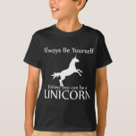 Be Yourself Unicorn T-shirt at Zazzle