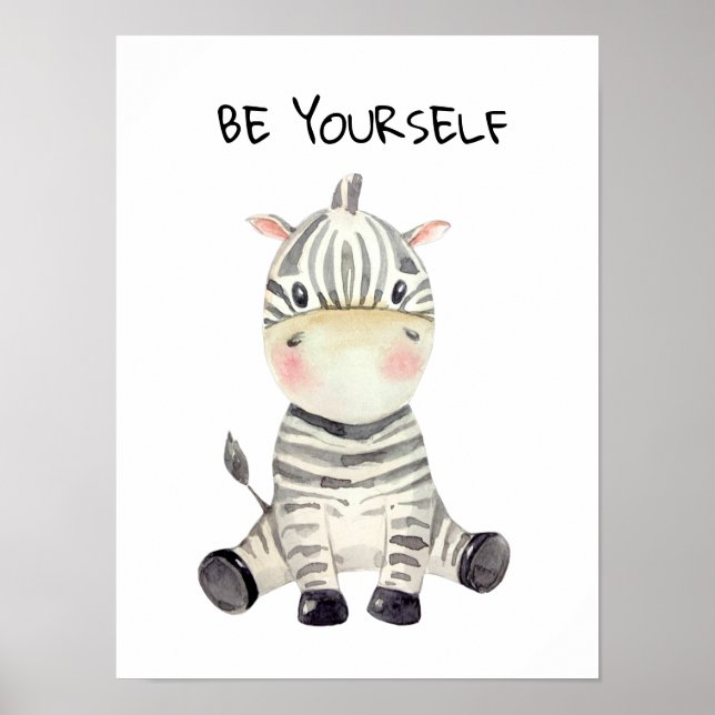 Be Yourself Watercolor Baby Zebra Poster (Front)