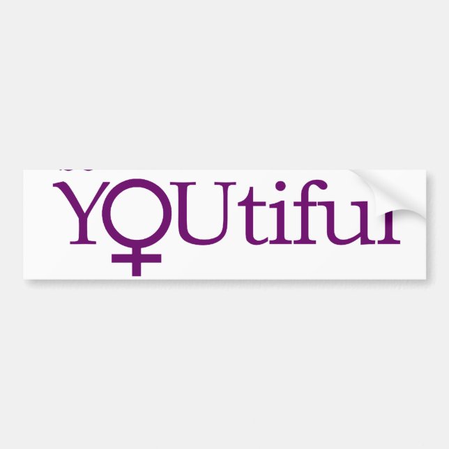 Be YOUtiful Bumper Sticker (Front)