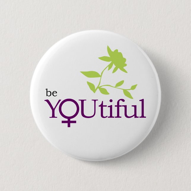 Be YOUtiful Button (Front)