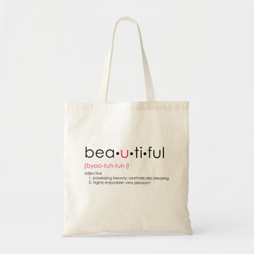 Beautiful Word Play Beautiful Typography Tote Bag