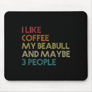 Beabull Dog Owner Coffee Lovers Funny Quote Vintag Mouse Pad