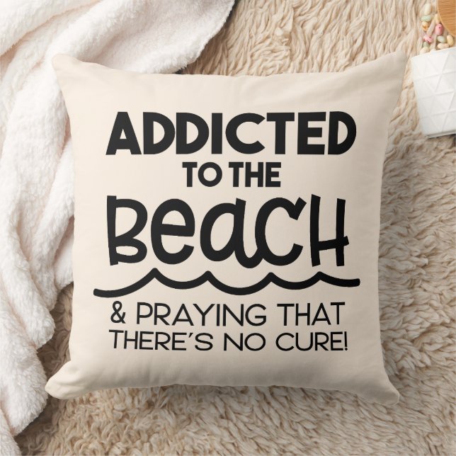 Beach Addict's Prayer Throw Pillow (Blanket)