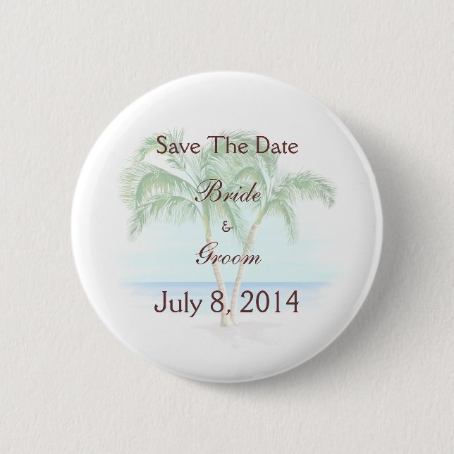 Beach And Palm Trees Wedding Save The Date Pinback Button (Front)