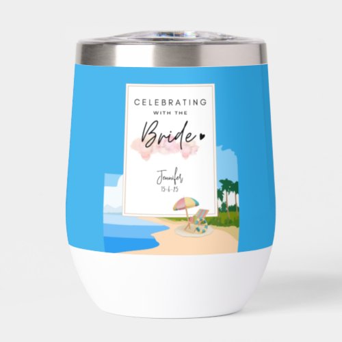 Beach Bachelorette  Hens Party customized  Thermal Wine Tumbler