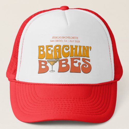 Beach Bachelorette Party Groovy Beachin Babes Trucker Hat