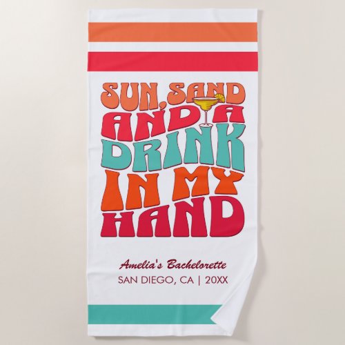 Beach Bachelorette Party Groovy Sun Sand Drink Beach Towel
