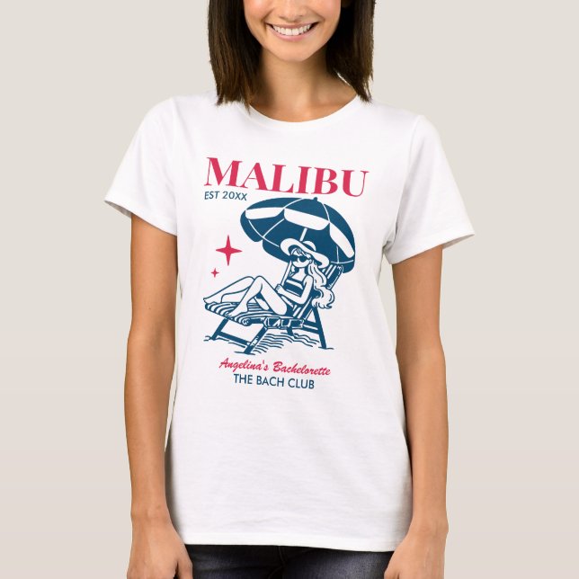 Beach Bachelorette Party Summer Girls Trip Malibu T-Shirt (Front)
