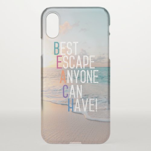 BEACH Best Escape Anyone Can Have Acronym iPhone X Case
