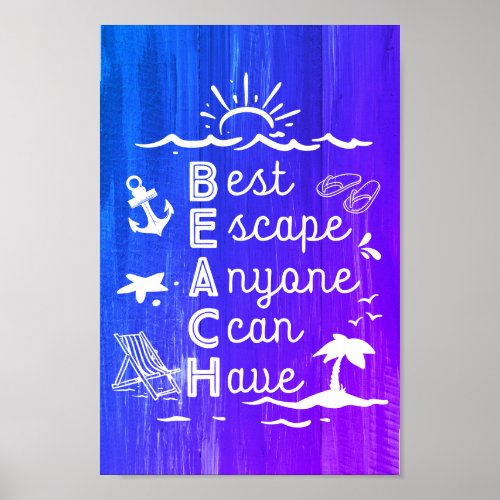 BEACH Best Escape Anyone Can Have Quote Poster