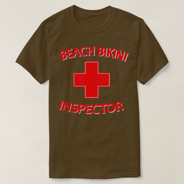 Beach Bikini Inspector For Summer Fun Or Spring Br T-Shirt (Design Front)