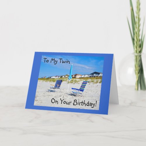 BEACH BIRTHDAY GREETINGS TO MY TWIN CARD