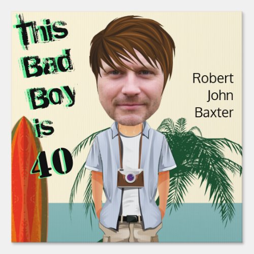 Beach Bum 40th Mens Birthday Bad Boy Fun Cut_out Sign