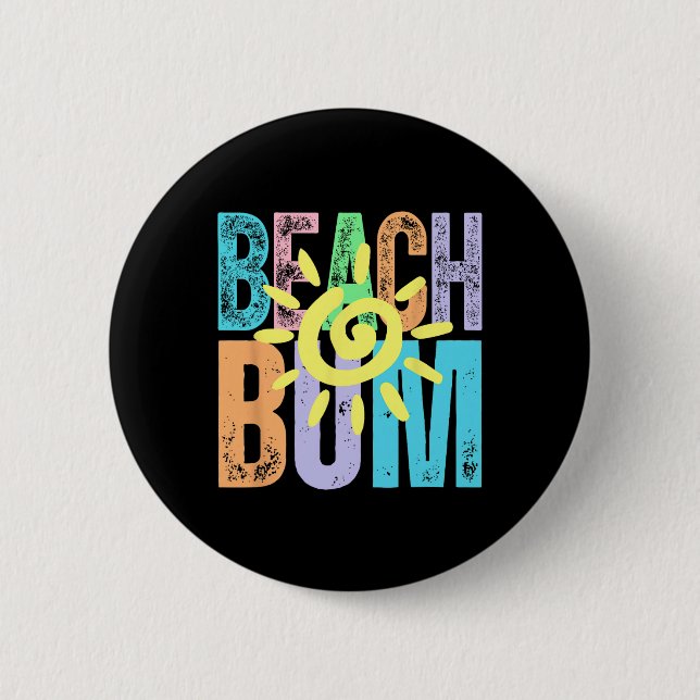Beach Bum Distressed Summer Vacation Beach Life Su Button (Front)