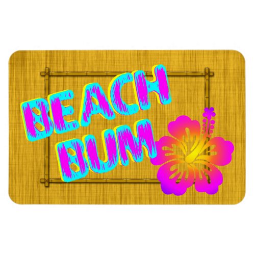 Beach Bum Funny Saying Pink Flower Magnet