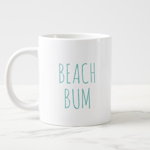 Beach Bum Simple Modern Farmhouse Giant Coffee Mug