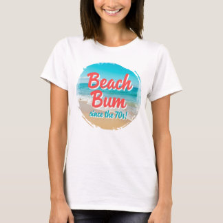 Beach Bum Since the 70s T-Shirt