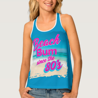 Beach Bum Since the 80s Tank Top