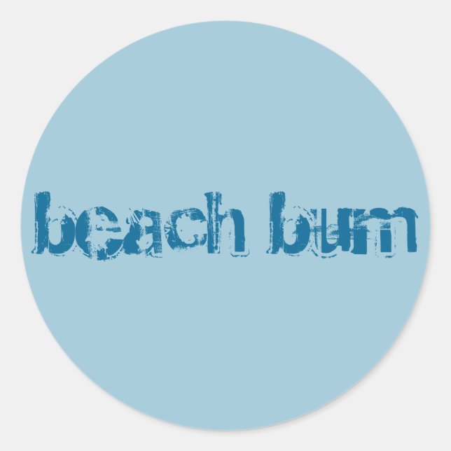 "beach bum" sticker, round, blue classic round sticker (Front)