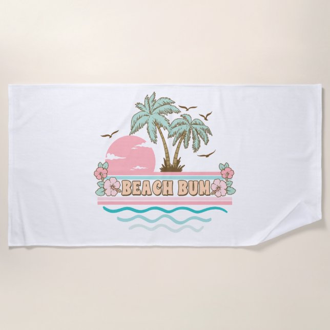 Beach Bum Summer Fun Tropical Beach Life Beach Towel (Front)