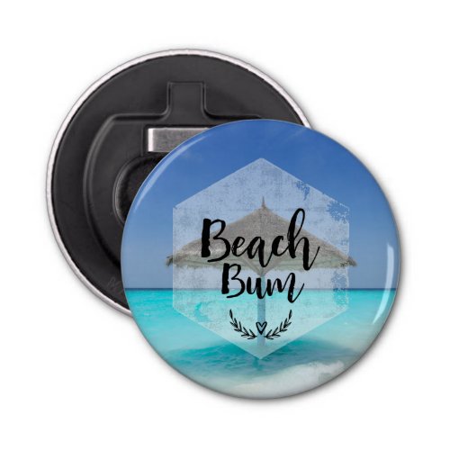 Beach Bum Typography _ Umbrella on Tropical Beach Bottle Opener