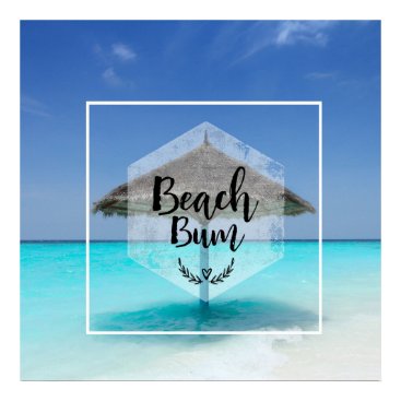 Beach Bum Typography - Umbrella on Tropical Beach Poster Beach Bum Typography - Umbrella on Tropical Beach Poster