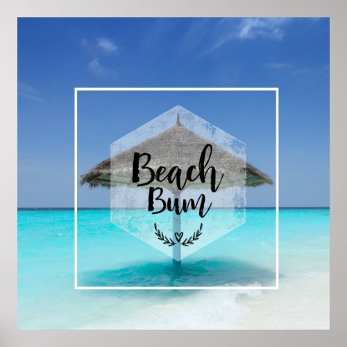 Beach Bum Typography _ Umbrella on Tropical Beach Poster