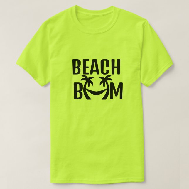 BEACH BUM Unleash your inner Beach Bum! T-Shirt (Design Front)