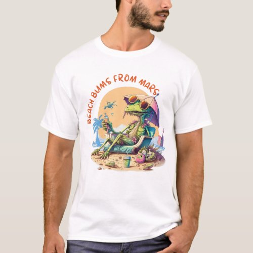 Beach Bums from Mars Alien T_shirt