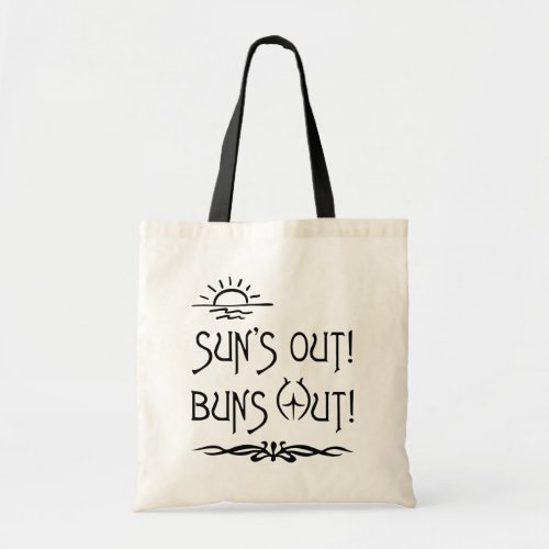 Beach Bums Suns Out Buns Out Tote Bag