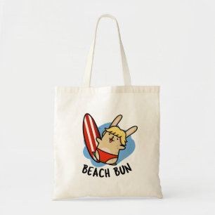 Beach Bun Funny Bunny Pun  Tote Bag