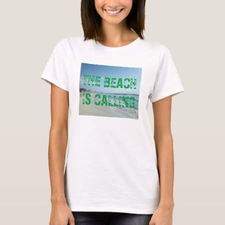 Beach Calling T-shirt