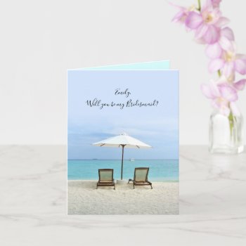Beach Chairs Be My Bridesmaid Folded Cards by sandpiperWedding at Zazzle