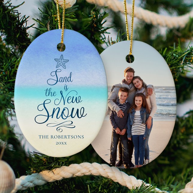 Beach Christmas Sand Is The New Snow Ceramic Ornament (Creator Uploaded)