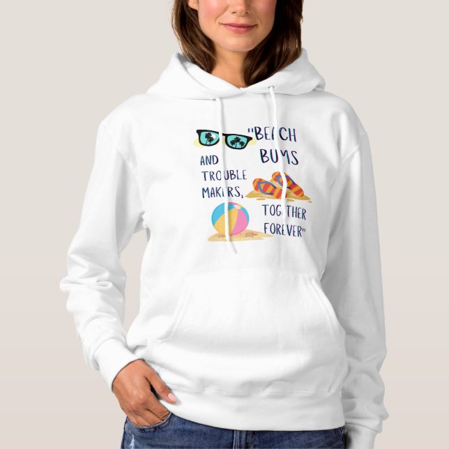 beach day quote hoodie (Front)