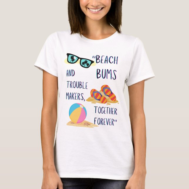 beach day quote T-Shirt (Front)