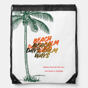 Beach Days Calm Ways Drawstring Bag