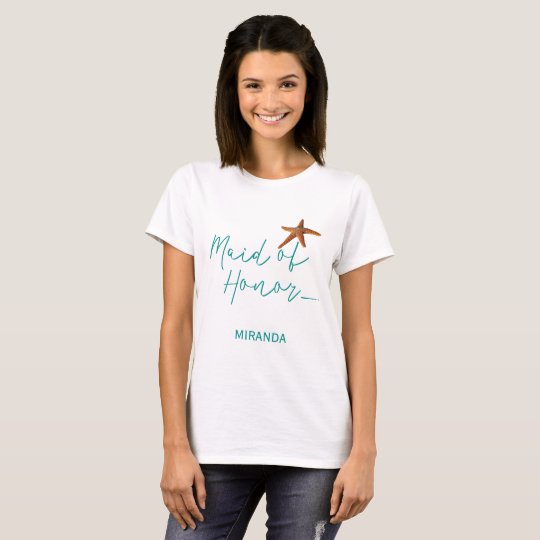 Beach Destination Starfish Wedding Maid Or Honor T Shirt Zazzle Com