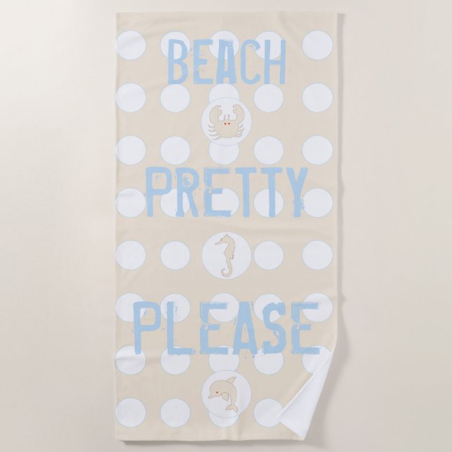 Beach Dolphin Crab Seahorse "Beach Pretty Please" Towel (Front)