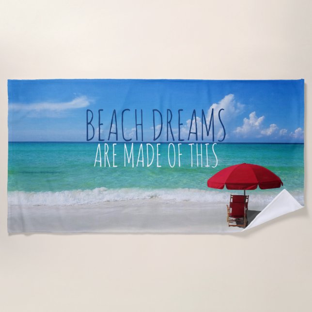 Beach Dreams Quote Tropical Modern Photograph Beach Towel (Front)