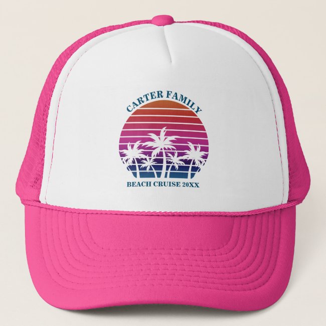 Beach Family Reunion Custom Cruise Pink Palm Tree Trucker Hat