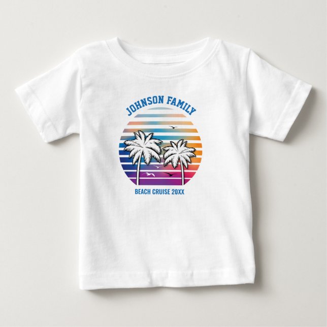 Beach Family Reunion Custom Cruise Summer Vacation Baby T-Shirt (Front)