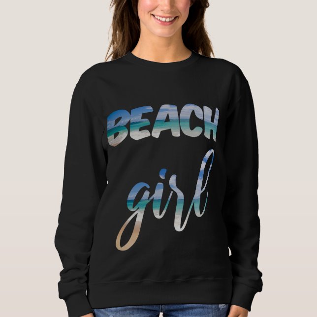 Beach Girl Sweatshirt (Front)