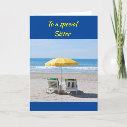 BEACH GREETINGS TO MY SPECIAL SISTER BIRTHDAY  C CARD