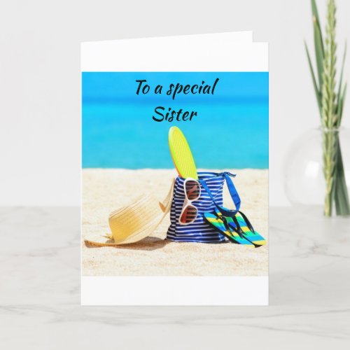 BEACH GREETINGS TO MY SPECIAL SISTER BIRTHDAY  CARD