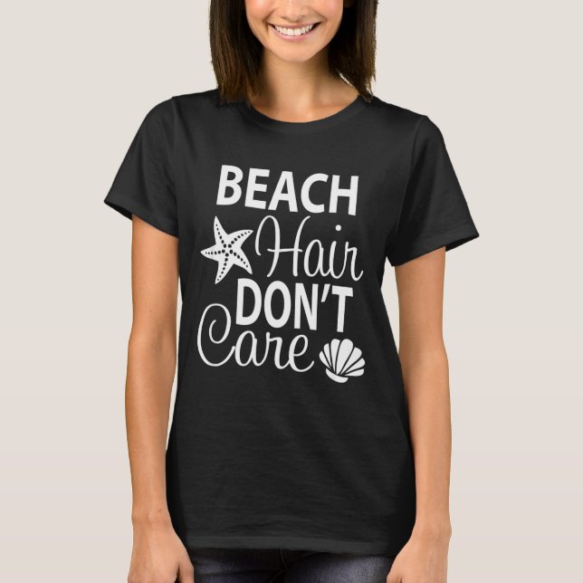 Beach Hair Don't Care - Adult + Youth Sizes, Beach T-Shirt (Front)